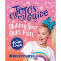 Jojo's Guide to Making Your Own Fun: #Doityourself - Hardcover