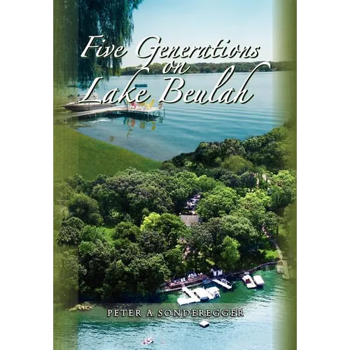 Five Generations on Lake Beulah - Hardcover