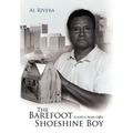 The Barefoot Shoeshine Boy - Hardcover