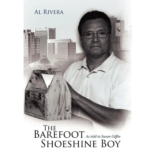 The Barefoot Shoeshine Boy - Hardcover