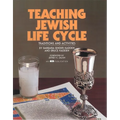 Teaching Jewish Life Cycle: Traditions and Activities - Paperback