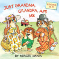 Just Grandma, Grandpa, and Me (Little Critter) - Paperback