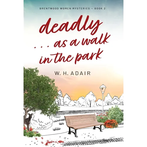 Deadly...as a Walk in the Park - Hardcover