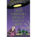 Alice Pemberton's Bureau Of Scientific Inquiry - Paperback