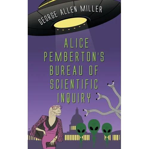 Alice Pemberton's Bureau Of Scientific Inquiry - Paperback