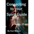 Connecting to your Spirit Guide - Paperback