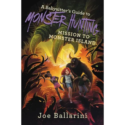 A Babysitter's Guide to Monster Hunting: Mission to Monster Island - Hardcover