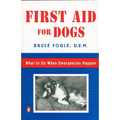 First Aid for Dogs: What to do When Emergencies Happen - Paperback