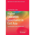 Higher Education Governance in East Asia: Transformations Under Neoliberalism - Paperback