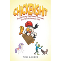 Chickenshit: Everything You Need to Know but Would Rather Not - Paperback