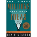 How to Make Millions with Your Ideas: An Entrepreneur's Guide - Paperback