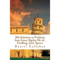 266 Solutions to Problems from Linear Algebra 4th ed., Friedberg, Insel, Spence - Paperback