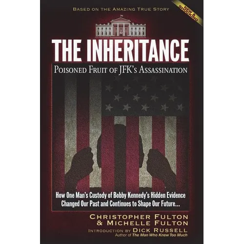 The Inheritance: Poisoned Fruit of JFK's Assassination - Paperback