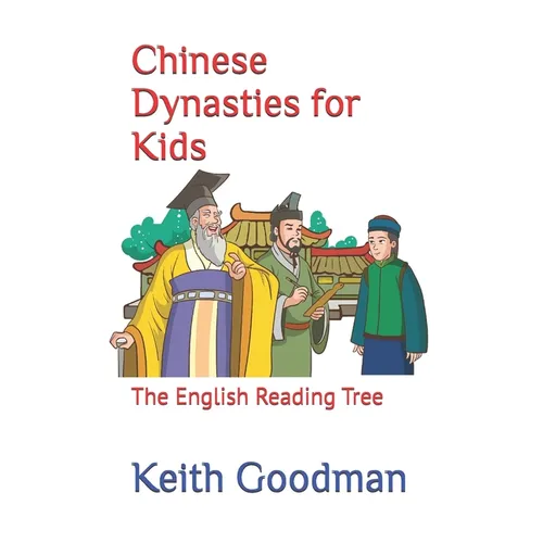 Chinese Dynasties for Kids: The English Reading Tree - Paperback