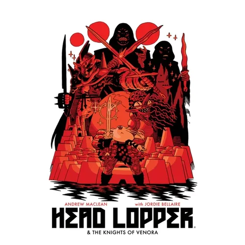 Head Lopper Volume 3: Head Lopper & the Knights of Venora - Paperback