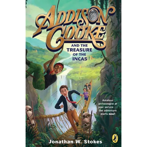 Addison Cooke and the Treasure of the Incas - Paperback