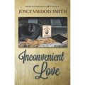 Inconvenient Love: A Harvey Girls Legacy Novella - Paperback