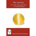 The Cat's Eye: A Dr. John Thorndyke Story - Paperback