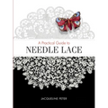 A Practical Guide to Needle Lace - Paperback