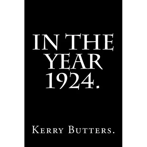 In the Year 1924. - Paperback