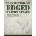 Identifying an Edged Weapon Attack - Paperback