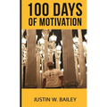 100 Days Of Motivation - Paperback