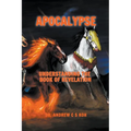 Apocalypse: Understanding the Book of Revelation - Paperback