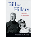 Bill and Hillary: The Politics of the Personal - Paperback