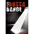 You Gotta Dance - Hardcover