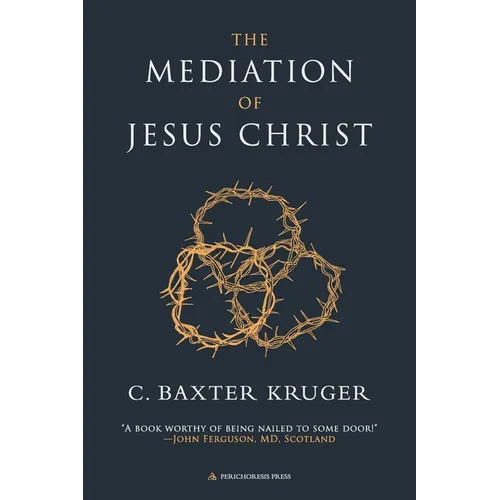 The Mediation of Jesus Christ - Paperback