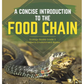 A Concise Introduction to the Food Chain Ecology Books Grade 3 Children's Environment Books - Hardcover