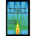 Nonlinear Acoustics Through Problems and Examples - Hardcover