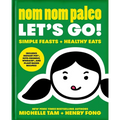 Nom Nom Paleo: Let's Go! Volume 3 - Hardcover