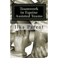 Teamwork in Equine Assisted Teams - Paperback