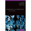 Neurology for the Hospitalist: A Practical Approach - Paperback