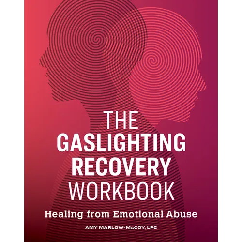 The Gaslighting Recovery Workbook: Healing from Emotional Abuse - Paperback