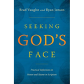 Seeking God's Face: Practical Reflections on Honor and Shame in Scripture - Paperback