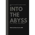 Into the Abyss: Life After the Bubble - Paperback