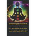Bioenergía Emocional: El origen de las enfermedades - Paperback