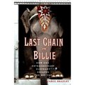 Last Chain on Billie: How One Extraordinary Elephant Escaped the Big Top - Paperback
