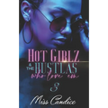 Hot Girlz & The Hustlas Who Love 'Em 3 - Paperback