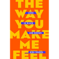 The Way You Make Me Feel: Love in Black and Brown - Hardcover