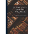 El Periquillo Sarniento, Volumes 1-2 - Paperback
