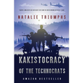 Kakistocracy of the Technocrats - Paperback