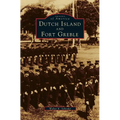 Dutch Island and Fort Greble - Hardcover