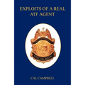 Exploits of a Real Atf Agent - Paperback
