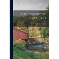 The History of Cape Cod - Paperback