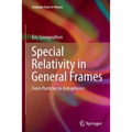 Special Relativity in General Frames: From Particles to Astrophysics - Paperback