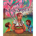 Nana Lupita and the Magic Sopita - Hardcover