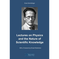 Lectures on Physics and the Nature of Scientific Knowledge - Paperback